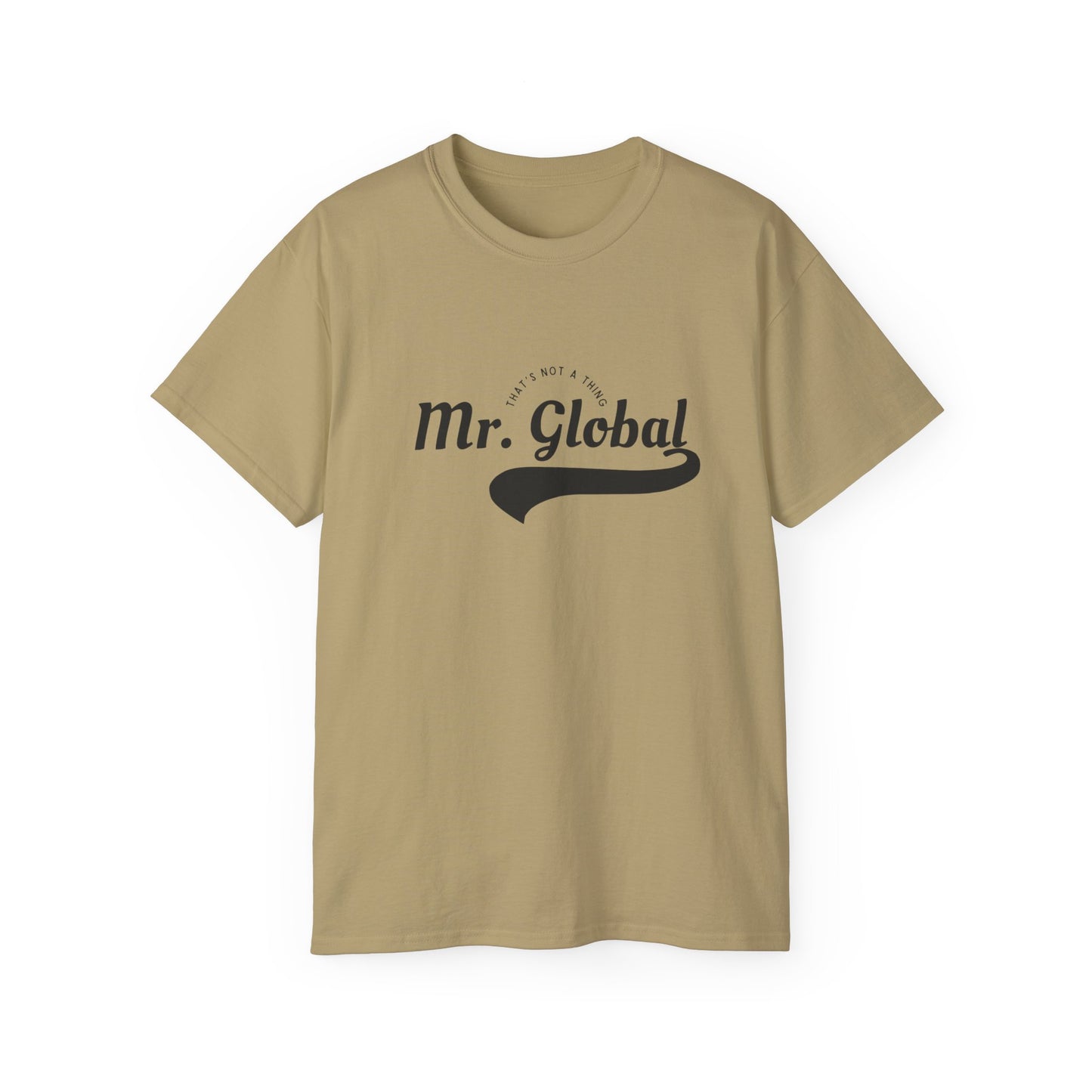 Mr. Global Unisex Ultra Cotton Tee - Casual Statement Shirt for World Travelers