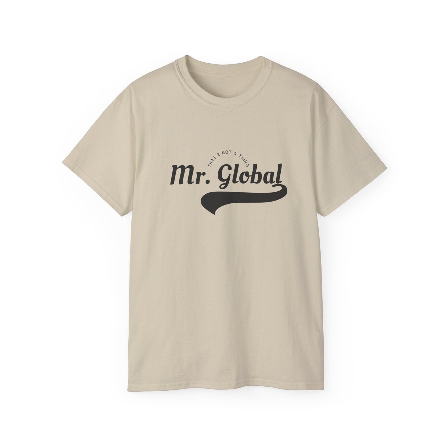 Mr. Global Unisex Ultra Cotton Tee - Casual Statement Shirt for World Travelers
